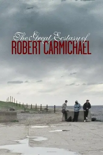 The Great Ecstasy Of Robert Carmichael (2005)