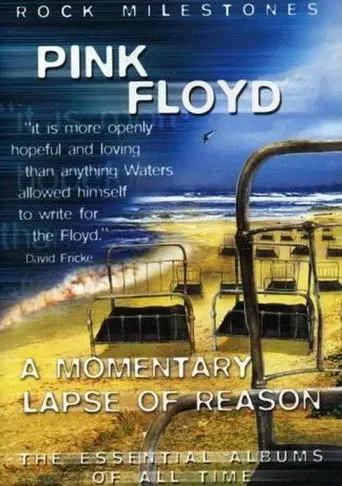 Rock Milestones: Pink Floyd: A Momentary Lapse of Reason (2007)