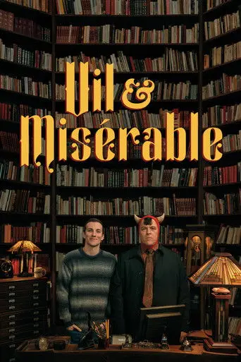 Vile & Miserable (2025)