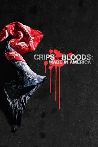 Crips And Bloods: Made In America (2009)
