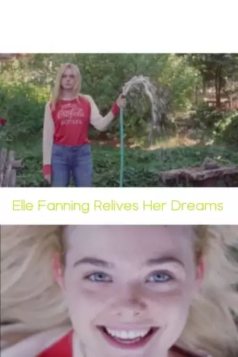 Elle Fanning Relives Her Dreams (2015)