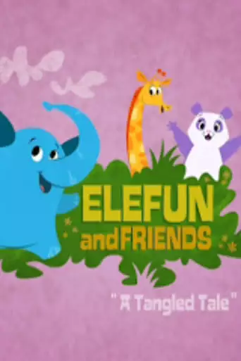 Elefun And Friends: A Tangled Tale (2008)