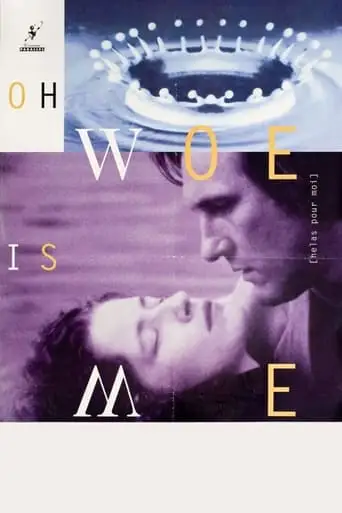 Oh, Woe Is Me (1993)