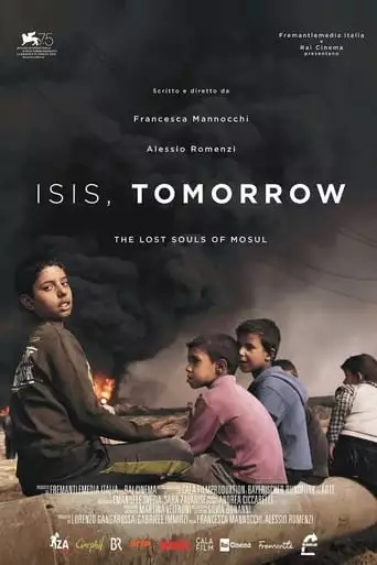 Isis, Tomorrow. The Lost Souls Of Mosul (2018)