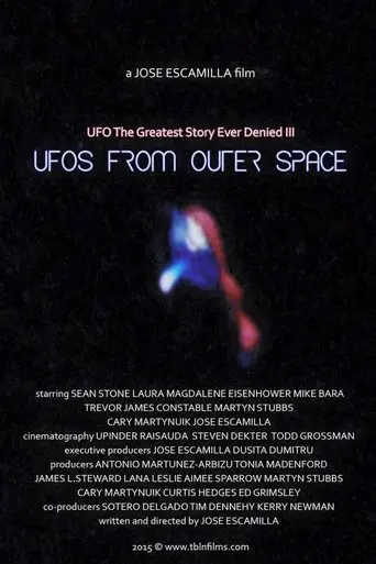 UFO: The Greatest Story Ever Denied III - UFOs from Outer Space (2016)