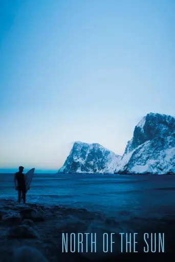 North of the Sun (2012)