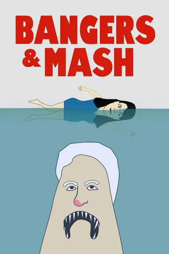Bangers & Mash (2015)