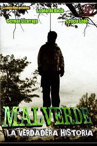MALVERDE: La verdadera historia (2014)