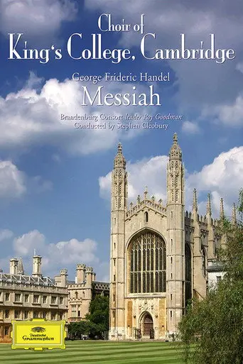 George Frideric Handel - Messiah - Choir Of King's College, Brandenburg Consort, Stephen Cleobury (2011)