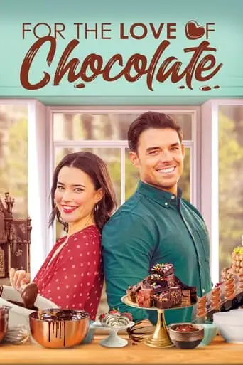 For The Love Of Chocolate (2021)