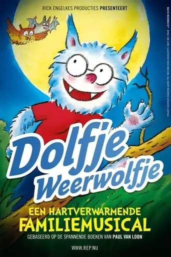 Dolfje Weerwolfje: De Familiemusical (2016)