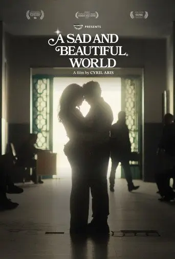 A Sad and Beautiful World (2025)