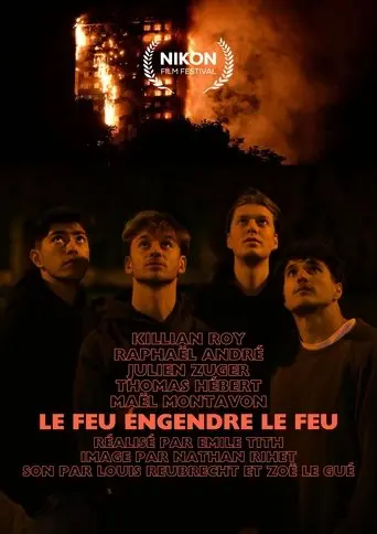 Le Feu Engendre Le Feu (2024)