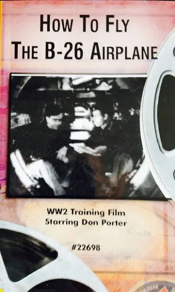 How to Fly the B-26 Airplane (1944)