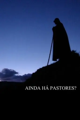 Ainda Há Pastores? (2006)
