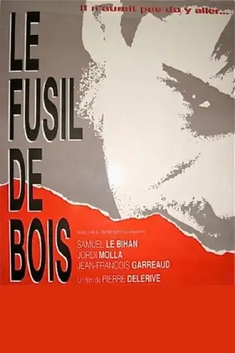 Le Fusil De Bois (1994)
