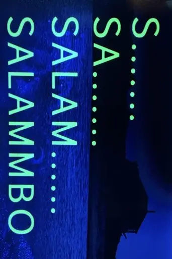 S... Sa... Salam... Salammbô… (2014)