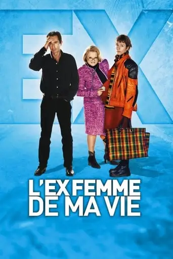 L'ex-femme De Ma Vie (2004)
