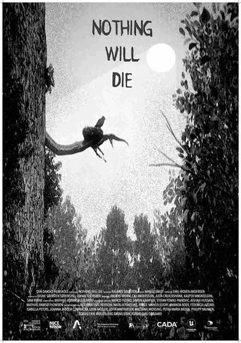 Nothing Will Die (2025)