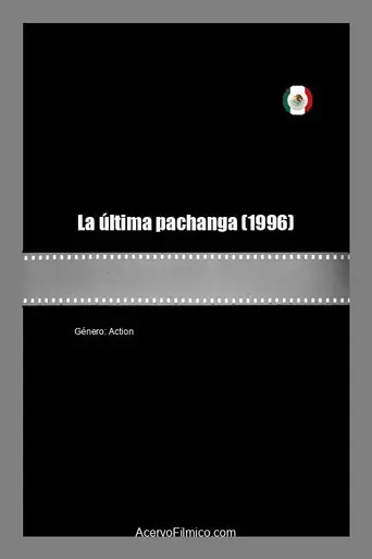 La última pachanga (1996)
