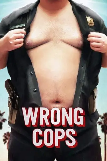 Wrong Cops (2013)