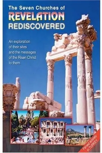 The Seven Churches of Revelation Rediscovered (2004)