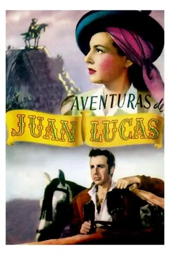 Aventuras de Juan Lucas (1949)