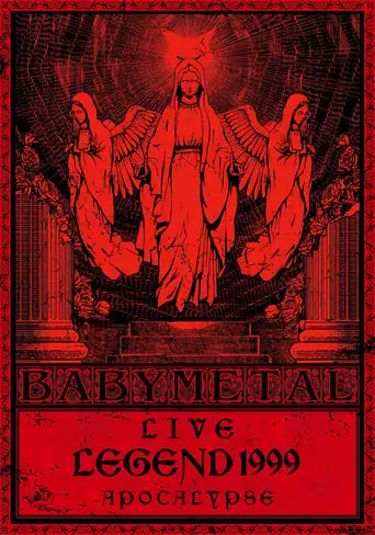 BABYMETAL Live LEGEND 1999 - APOCALYPSE (2013)