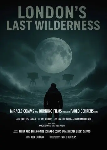 London's Last Wilderness (2026)