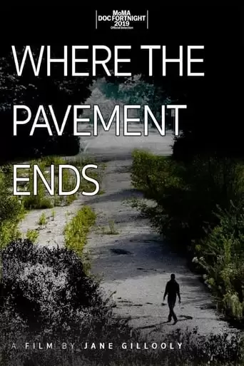 Where The Pavement Ends (2019)