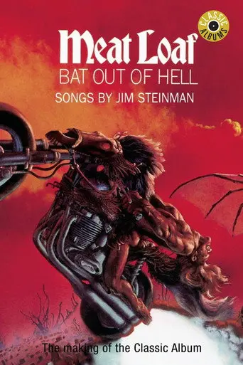 Classic Albums: Meat Loaf - Bat Out of Hell (1999)