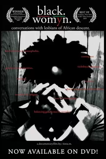 Black./Womyn.: Conversations With Lesbians Of African Descent (2008)