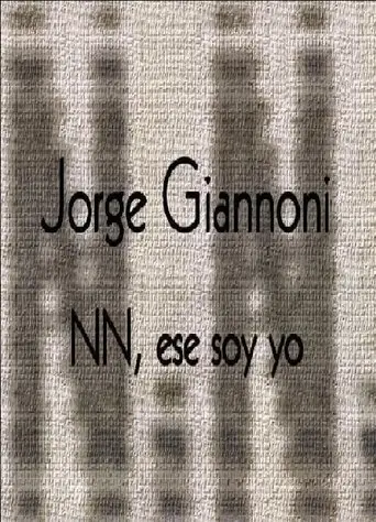 Jorge Giannoni: NN, ese soy yo (2000)