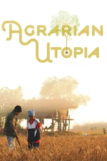 Agrarian Utopia (2009)