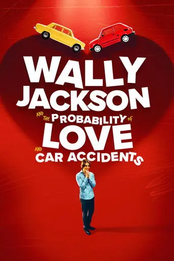 Wally Jackson and the Probability of Love and Car Accidents (1970)