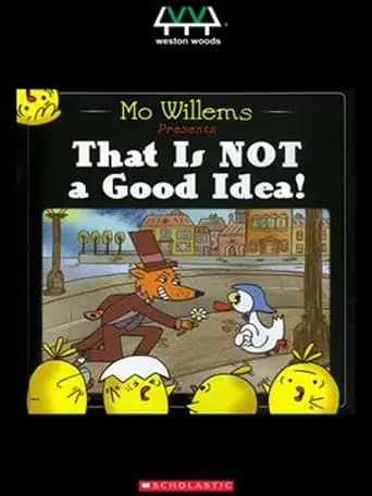 That Is Not A Good Idea! (2015)
