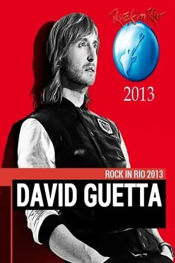 David Guetta - Rock In Rio 2013 (2013)