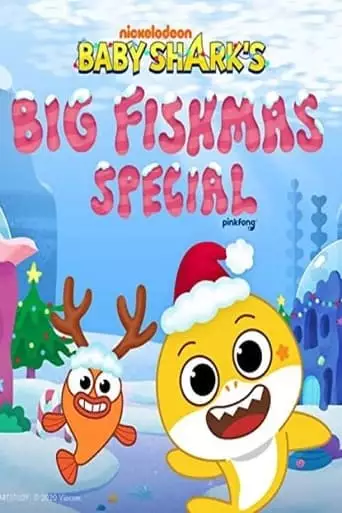Baby Shark Fishmas Special (2020)