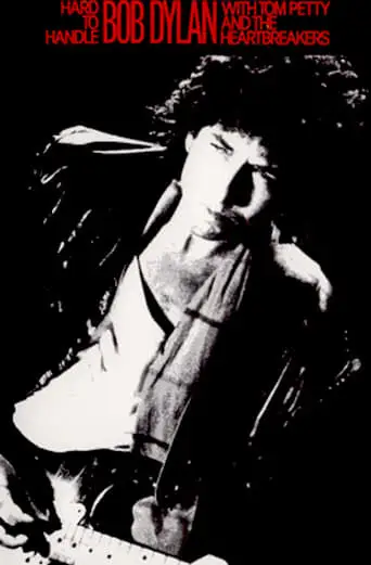 Hard To Handle: Bob Dylan In Concert (1986)