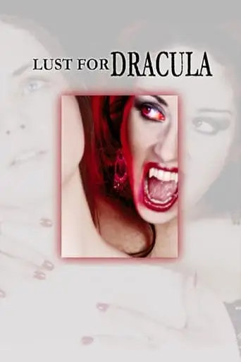 Lust For Dracula (2004)
