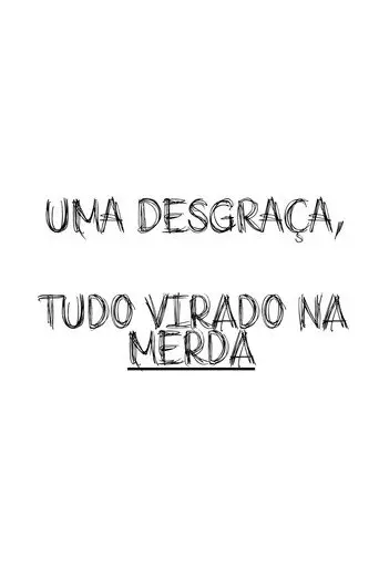 Uma Desgraça, Tudo Virado Na Merda (1970)
