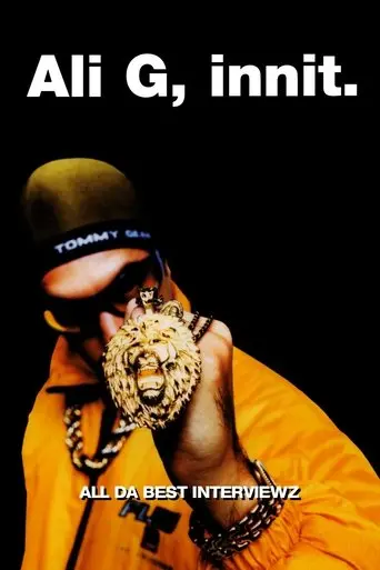 Ali G, Innit (1999)