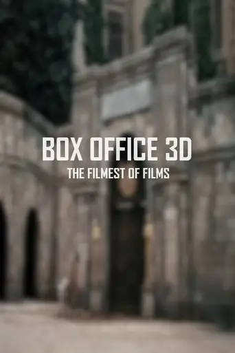 Box Office 3D: The Filmest of Films (2011)