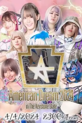 Stardom American Dream 2024 in the Keystone State (2024)