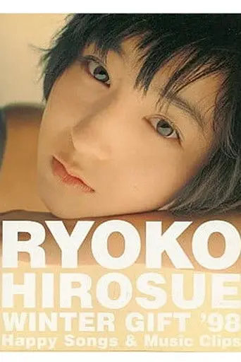 RYOKO HIROSUE WINTER GIFT '98 Happy Songs & Music Clips (1998)