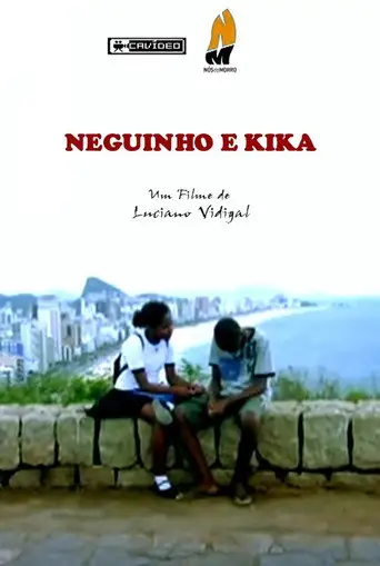 Neguinho e Kika (2005)