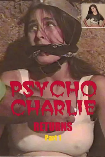 Psycho Charlie Returns Part 1 (1997)