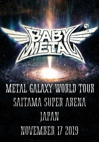 BABYMETAL - Metal Galaxy World Tour in Japan (2019)