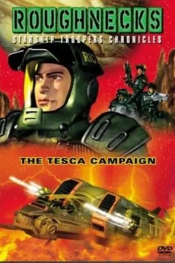 Roughnecks - The Starship Troopers Chronicles - The Tesca Campaign (2001)