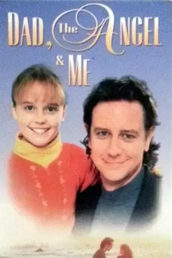 Dad, The Angel & Me (1995)